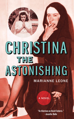 Cover Image for Christina the Astonishing -- Marianne Leone, Paperback