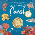 Cover Image for Tiny Floating Coral (Start Small, Think Big #3) -- Mary Auld, Hardcover