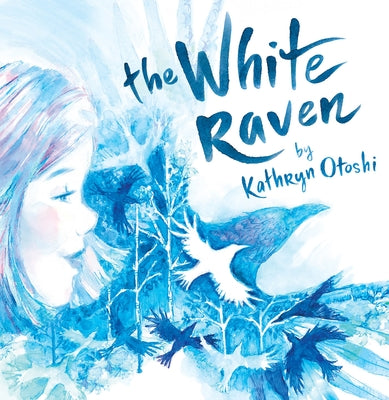 Cover Image for The White Raven -- Kathryn Otoshi, Hardcover