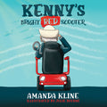 Cover Image for Kenny's Bright Red Scooter -- Amanda Kline, Paperback