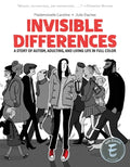 Cover Image for Invisible Differences: A Story of Autism, Adulting, and Living Life in Full Color -- Julie Dachez, Paperback