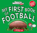 Cover Image for My First Book of Football: A Rookie Book -- Sports Illustrated Kids, Hardcover