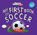 Cover Image for My First Book of Soccer -- Sports Illustrated Kids, Hardcover