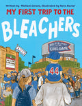 Cover Image for My First Trip to the Bleachers: Big Feelings at the Cubs Game -- Michael Cerami, Hardcover