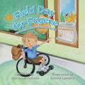 Cover Image for Field Day for Eugene: Kindness, Acceptance, Inclusion -- Maria Lei Antonio, Paperback
