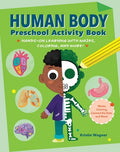 Cover Image for Human Body Preschool Activity Book: Hands-On Learning with Mazes, Coloring, and More! -- Kristie Wagner, Paperback