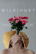 Cover Image for Wild/Hurt: Poems -- Meg Ford, Paperback