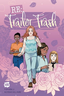 Cover Image for RE: Trailer Trash Vol. 1 (Webtoon Graphic Novel) -- Webtoon, Paperback