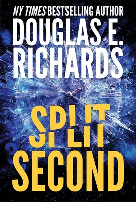 Cover Image for Split Second (Split Second, Book 1) -- Douglas E. Richards, Hardcover