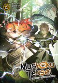 Cover Image for Mushoku Tensei: Jobless Reincarnation (Light Novel) Vol. 15 -- Rifujin Na Magonote, Paperback