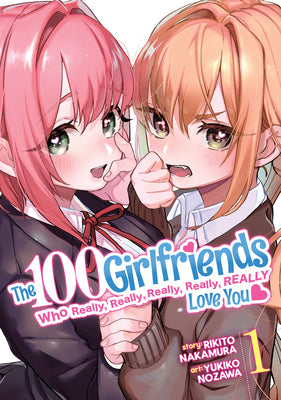 Cover Image for The 100 Girlfriends Who Really, Really, Really, Really, Really Love You Vol. 1 -- Rikito Nakamura, Paperback