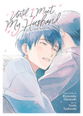 Cover Image for Until I Meet My Husband (Manga) -- Ryousuke Nanasaki, Paperback