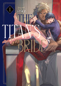 Cover Image for The Titan's Bride Vol. 1 -- Itkz, Paperback