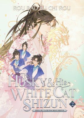 Cover Image for The Husky and His White Cat Shizun: Erha He Ta de Bai Mao Shizun (Novel) Vol. 2 -- Rou Bao Bu Chi Rou, Paperback