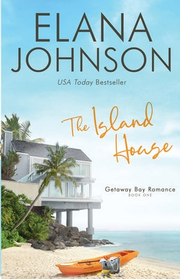 Cover Image for The Island House -- Elana Johnson, Paperback