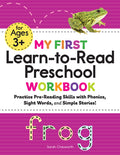 Cover Image for My First Learn-To-Read Preschool Workbook: Practice Pre-Reading Skills with Phonics, Sight Words, and Simple Stories! -- Sarah Chesworth, Paperback