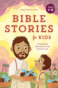 Cover Image for Bible Stories for Kids: 40 Essential Stories to Grow in God's Love -- Bonnie Rickner Jensen, Hardcover
