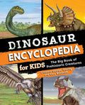 Cover Image for Dinosaur Encyclopedia for Kids: The Big Book of Prehistoric Creatures -- Blasing, Hardcover
