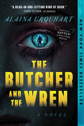 Cover Image for The Butcher and the Wren -- Alaina Urquhart, Paperback