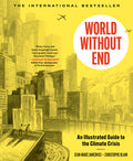 Cover Image for World Without End: An Illustrated Guide to the Climate Crisis -- Christophe Blain, Hardcover