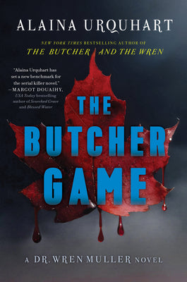 Cover Image for The Butcher Game: A Dr. Wren Muller Novel -- Alaina Urquhart, Hardcover