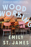 Cover Image for Woodworking -- Emily St James, Hardcover