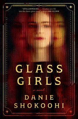 Cover Image for Glass Girls -- Danie Shokoohi, Hardcover