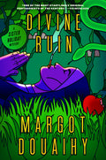 Cover Image for Divine Ruin -- Margot Douaihy, Hardcover