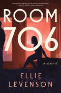 Cover Image for Room 706 -- Ellie Levenson, Hardcover