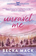 Cover Image for Unravel Me: A Playing for Keeps Hockey Romance, Book 3 -- Becka Mack, Paperback