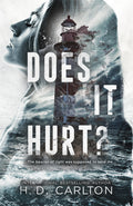 Cover Image for Does It Hurt? -- H. D. Carlton, Paperback