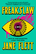 Cover Image for Freakslaw -- Jane Flett, Hardcover