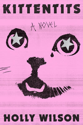 Cover Image for Kittentits -- Holly Wilson, Paperback