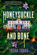 Cover Image for Honeysuckle and Bone -- Trisha Tobias, Paperback