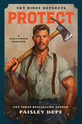 Cover Image for Protect: A Firefighter Romance -- Paisley Hope, Paperback