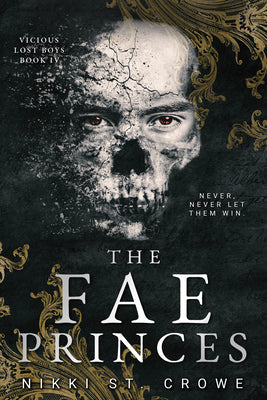 Cover Image for The Fae Princes (Vicious Lost Boys, 4): A Peter Pan Dark Romance -- Nikki St Crowe, Paperback