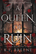 Cover Image for A Queen of Ruin: Deliciously Dark Fairytales, Book 4 -- K. F. Breene, Paperback