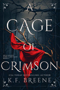 Cover Image for A Cage of Crimson: Deliciously Dark Fairytales, Book 5 -- K. F. Breene, Paperback