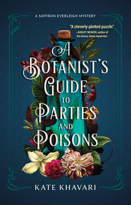 Cover Image for A Botanist's Guide to Parties and Poisons -- Kate Khavari, Paperback