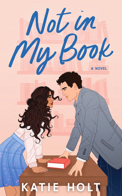 Cover Image for Not in My Book -- Katie Holt, Paperback