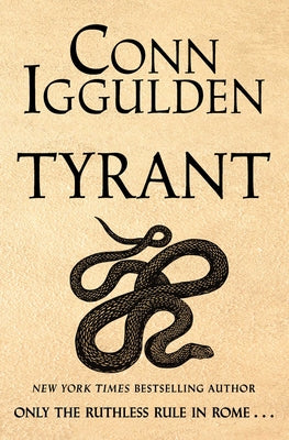 Cover Image for Tyrant -- Conn Iggulden, Hardcover