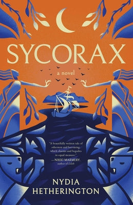 Cover Image for Sycorax -- Nydia Hetherington, Hardcover