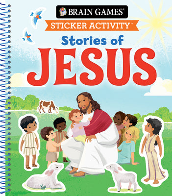 Cover Image for Brain Games - Sticker Activity: Stories of Jesus (for Kids Ages 3-6) -- Publications International Ltd, Spiral