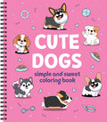 Cover Image for Simple and Sweet Coloring Book: Cute Dogs -- New Seasons, Spiral