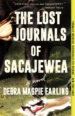 Cover Image for The Lost Journals of Sacajewea -- Debra Magpie Earling, Paperback