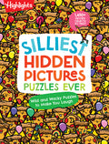 Cover Image for Silliest Hidden Pictures Puzzles Ever: Search-And-Find Book for Kids 6 and Up with Over 1,000 Hidden Objects, Road Trip Games, Silly Jokes and Wacky R -- Highlights, Paperback