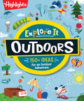 Cover Image for Explore It! Outdoors: Outdoor Activity Book for Kids with Over 175 Backyard Games, Nature Crafts and Outside Activities, Screen-Free Fun for Kids Ages -- Highlights, Paperback