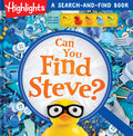 Cover Image for Can You Find Steve?: A Hide-And-Seek Puzzle Adventure with Find It Games and Challenges, Scavenger Hunt Duck Book for Kids Ages 6-9 -- Highlights, Hardcover
