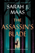 Cover Image for The Assassin's Blade: The Throne of Glass Prequel Novellas -- Sarah J. Maas, Hardcover
