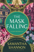 Cover Image for The Mask Falling: A Bone Season Novel -- Samantha Shannon, Hardcover